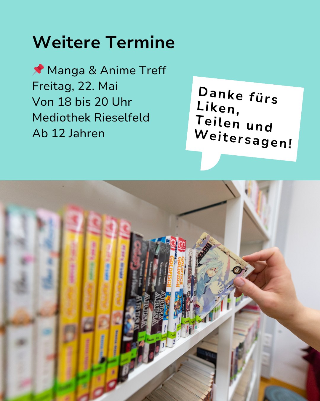 Weitere Termine für Manga & Anime Treff am Freitag, 22. Mai, 18 bis 20 Uhr in der Mediothek Rieselfeld, ab 12 Jahren. Danke fürs Liken, Teilen und Weitersagen. Eine Hand nimmt ein Manga-Heft aus einem Regal voller Manga-Bände. (KI-Alternativtext)