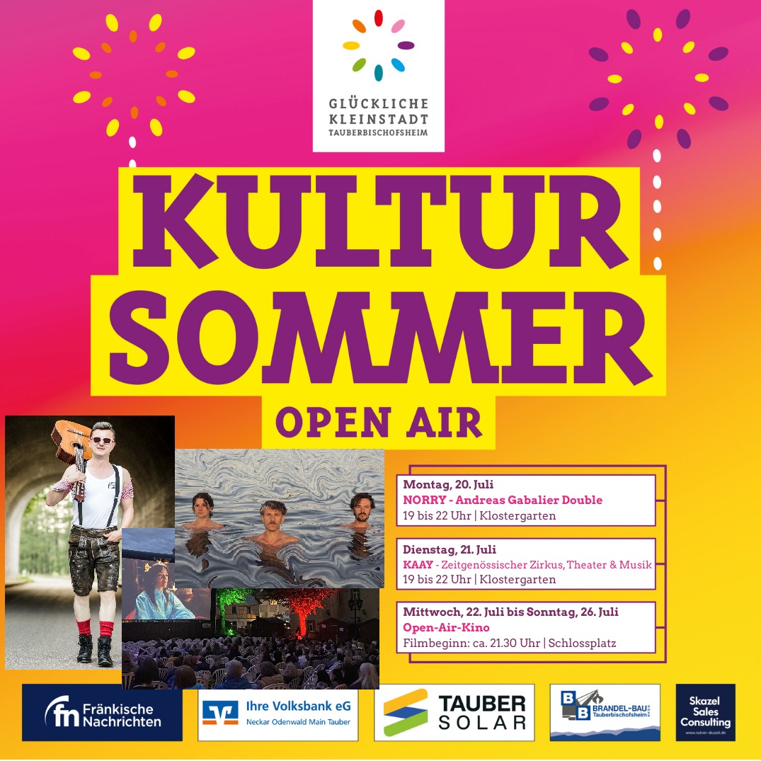Plakat für den Kultursommer Open Air in Tauberbischofsheim mit dem Logo der Glücklichen Kleinstadt. Es zeigt eine Person mit Gitarre, Personen im Wasser und ein Kino-Publikum. Die Termine sind: 20. Juli NORRY, 21. Juli KAAV und 22. bis 26. Juli Open-Air-Kino. (KI-Alternativtext)