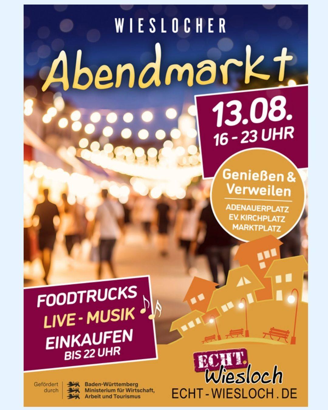 Plakat für den Wieslocher Abendmarkt am 13.08. von 16 bis 23 Uhr. Es gibt Foodtrucks, Live-Musik und Einkaufen bis 22 Uhr an den Orten Adenauerplatz, Ev. Kirchplatz und Marktplatz. (KI-Alternativtext)
