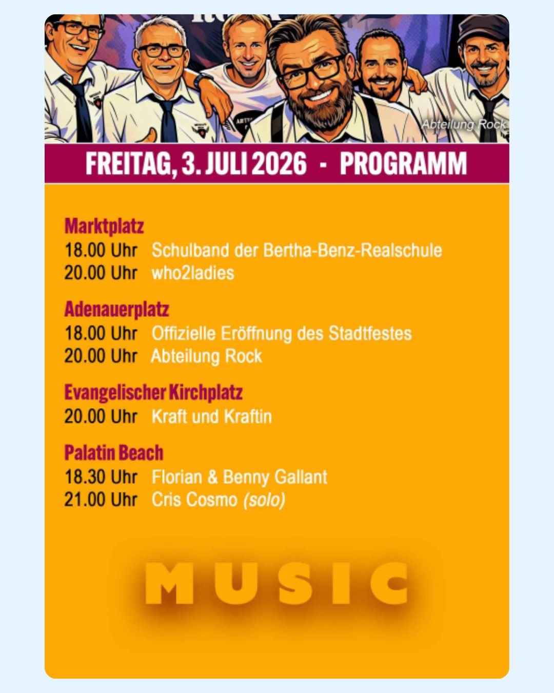 Plakat für das Musikprogramm am Freitag, 3. Juli 2026, mit Zeichnungen von sechs Personen oben und Auftrittszeiten an vier Orten: Marktplatz, Adenauerplatz, Evangelischer Kirchplatz und Palatin Beach. Unten steht groß „MUSIC“. (KI-Alternativtext)