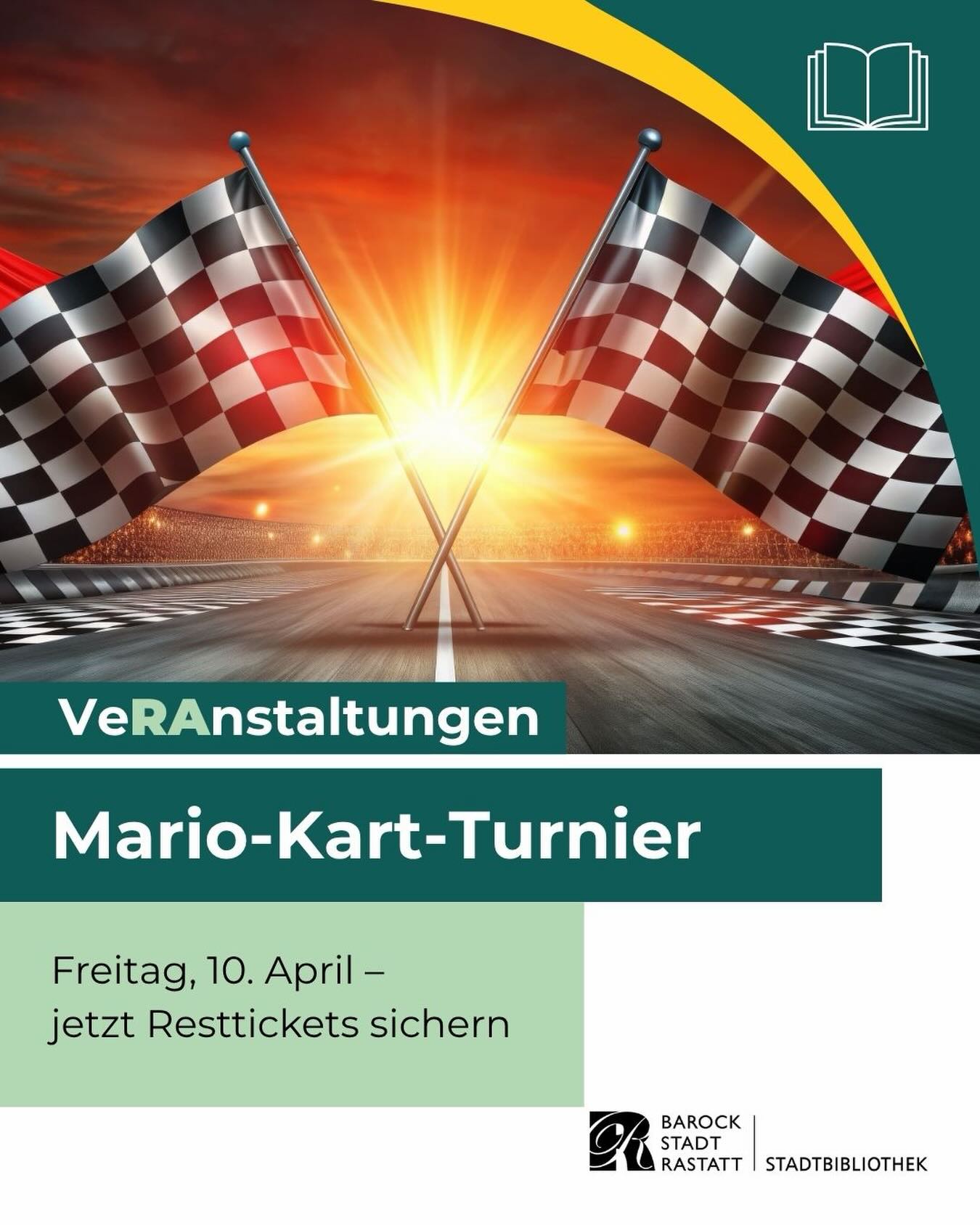 Dieser Alternativtext wurde KI-generiert: Werbeplakat für ein Mario-Kart-Turnier. Das Plakat zeigt eine Ziellinie und den Schriftzug "Mario-Kart-Turnier" sowie Informationen zum Datum und Veranstaltungsort.