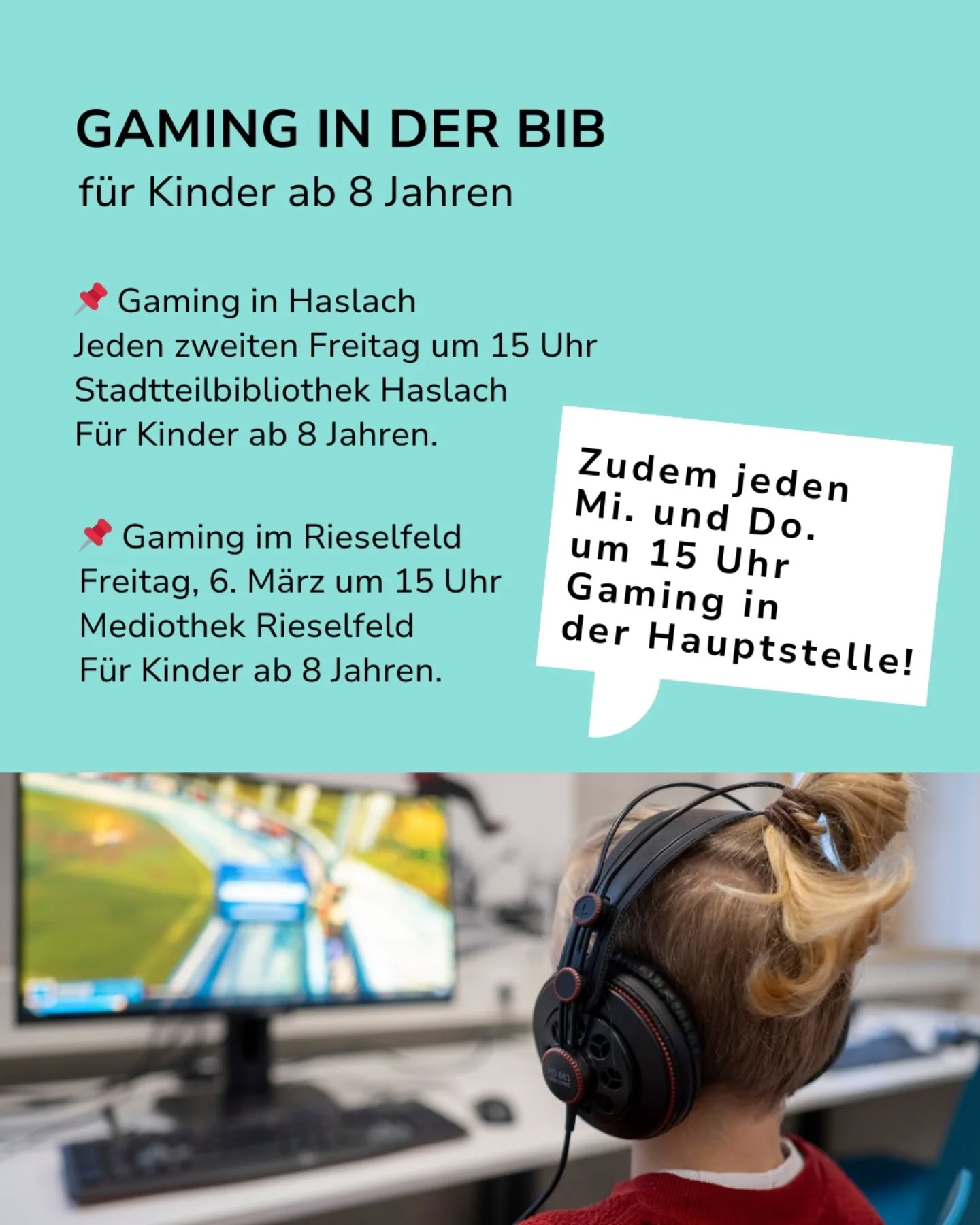 Dieser Alternativtext wurde KI-generiert: Ein farbiges Plakat bewirbt Gaming-Angebote für Kinder. Es zeigt eine Person mit Kopfhörern vor einem Bildschirm und enthält Informationen zu Zeiten und Orten der Angebote.
