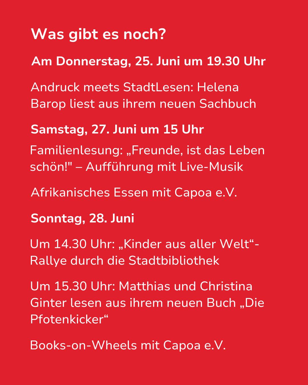 Roter Hintergrund mit weißem Text, der Veranstaltungen für Donnerstag, 25. Juni, Samstag, 27. Juni, und Sonntag, 28. Juni auflistet, darunter Lesungen, eine Familienlesung mit Live-Musik, afrikanisches Essen, eine Rallye durch die Stadtbibliothek und Books-on-Wheels. (KI-Alternativtext)