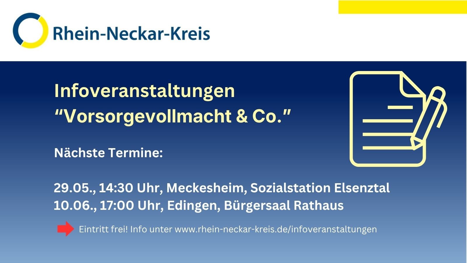 Rhein-Neckar-Kreis: Infoveranstaltungen „Vorsorgevollmacht & Co.“ mit Terminen am 29.05. in Meckesheim und 10.06. in Edingen, Eintritt frei, Info unter www.rhein-neckar-kreis.de/infoveranstaltungen. (KI-Alternativtext)