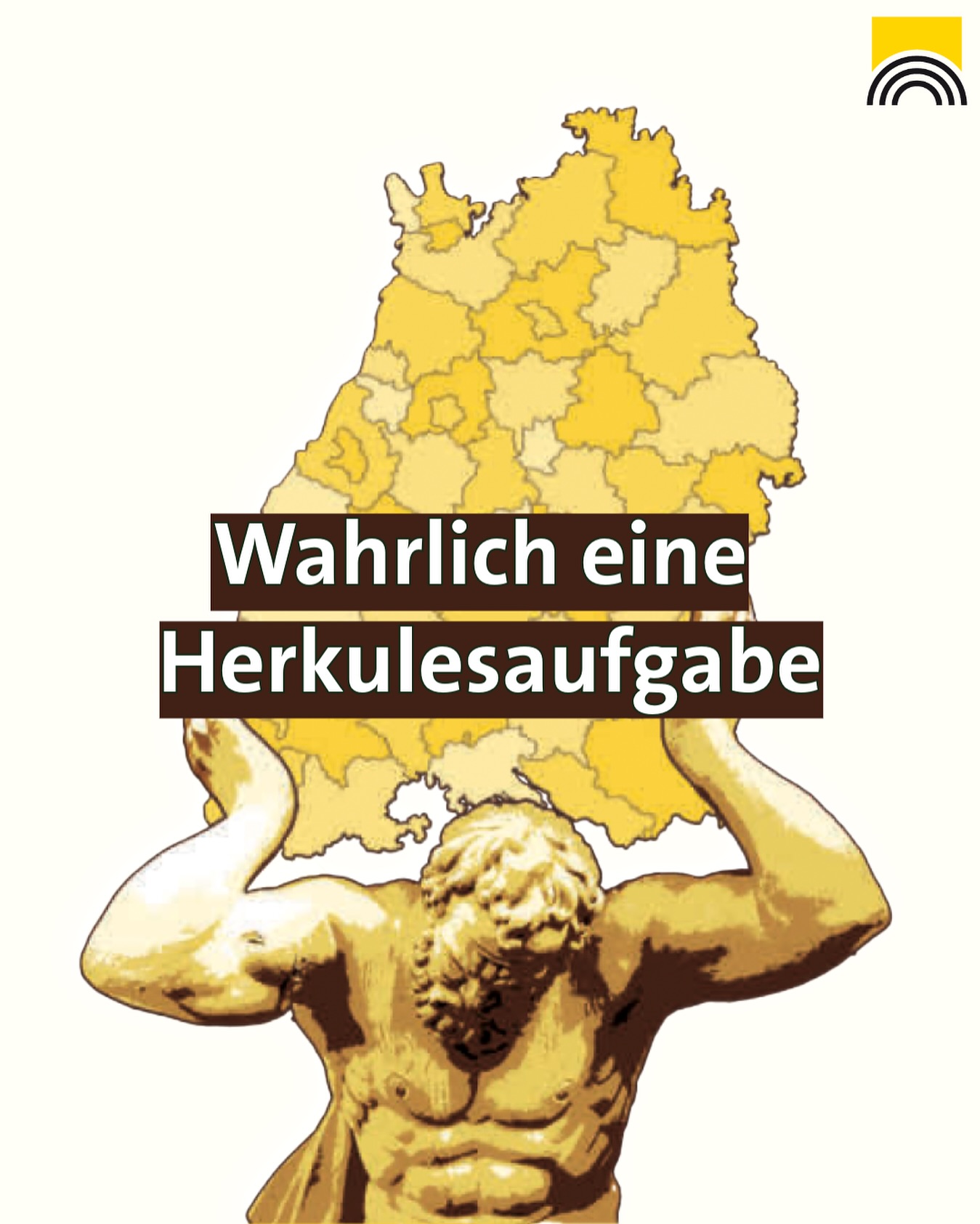 Eine Abbildung des Atlas, der eine Karte auf seinen Schultern trägt. Der Text „Wahrlich eine Herkulesaufgabe“ ist auch im Bild zu sehen.