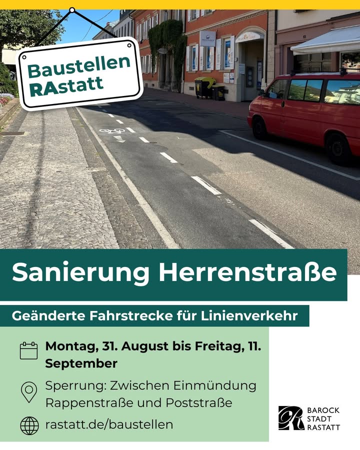Infografik zur Sanierung der Herrenstraße in Rastatt mit dem Schriftzug „Baustellen RASTATT“. Es wird eine geänderte Fahrstrecke für den Linienverkehr angekündigt. Die Sperrung dauert vom 31. August bis 11. September zwischen der Einmündung Rappenstraße und Poststraße. Weitere Infos unter rastatt.de/baustellen. (KI-Alternativtext)