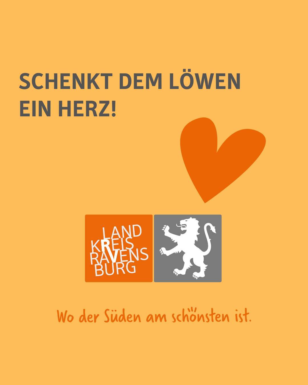 Zu sehen ist ein gelber Hintergrund mit einem orangenen Herz und dem Logo des Landkreises RV. Dies zeigt das Wappen, ein Löwe des Landkreises wie den Schriftzug Landkreis Ravensburg mit dem Claim "Wo der Süden am schönsten ist".