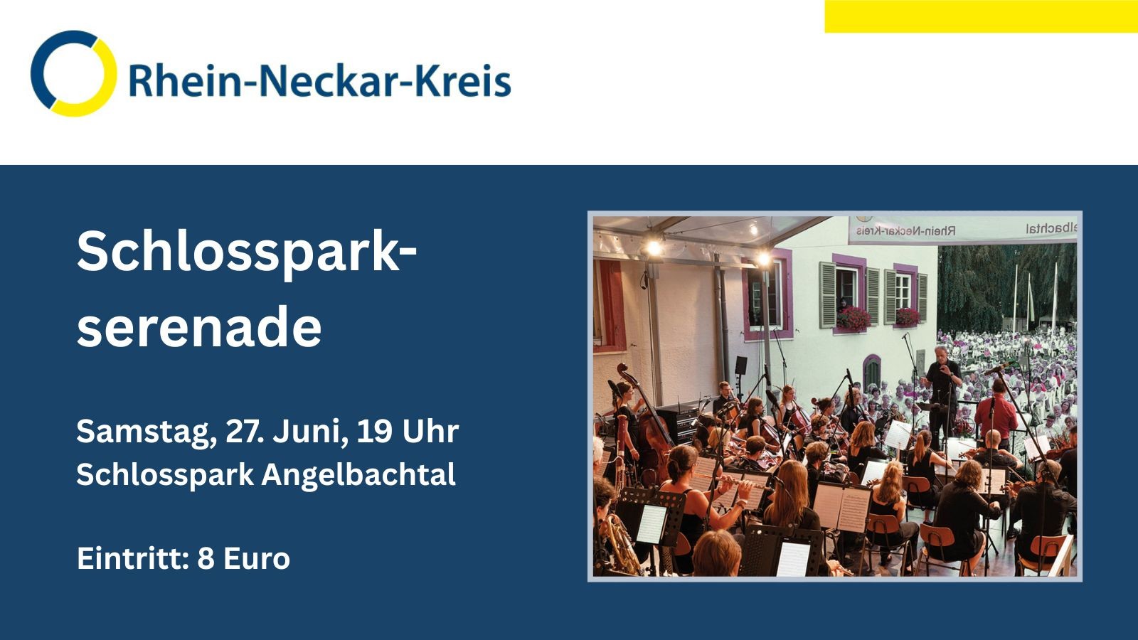 Flyer des Rhein-Neckar-Kreises für die Schlosspark-serenade am Samstag, 27. Juni, 19 Uhr im Schlosspark Angelbachtal. Der Eintritt kostet 8 Euro. Rechts ist ein Foto eines Orchesters auf einer Bühne vor einem Publikum zu sehen. (KI-Alternativtext)