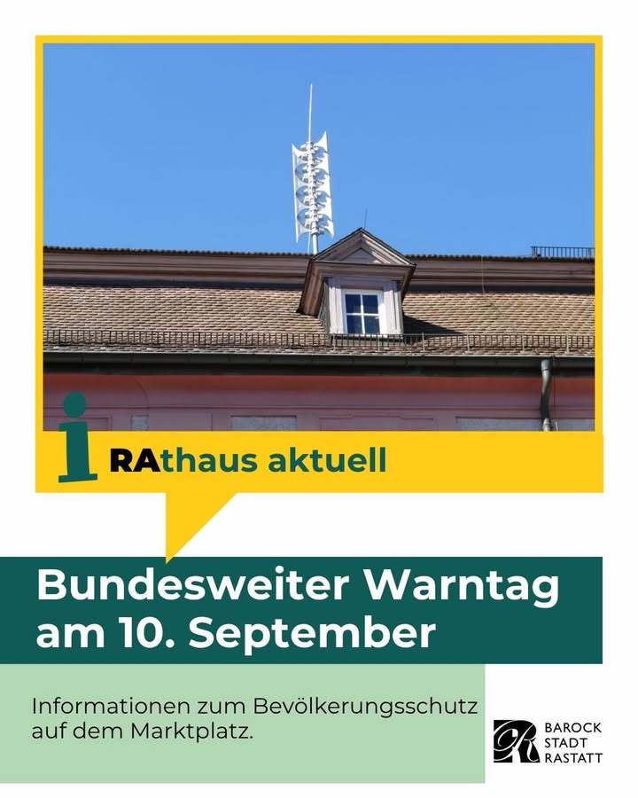 Foto eines Daches mit Dachfenster und Antenne vor blauem Himmel, darunter der Schriftzug „RAthaus aktuell“. Ein dunkelgrüner Balken zeigt die Überschrift „Bundesweiter Warntag am 10. September“. Unten steht „Informationen zum Bevölkerungsschutz auf dem Marktplatz“ sowie das Logo der Barockstadt Rastatt. (KI-Alternativtext)