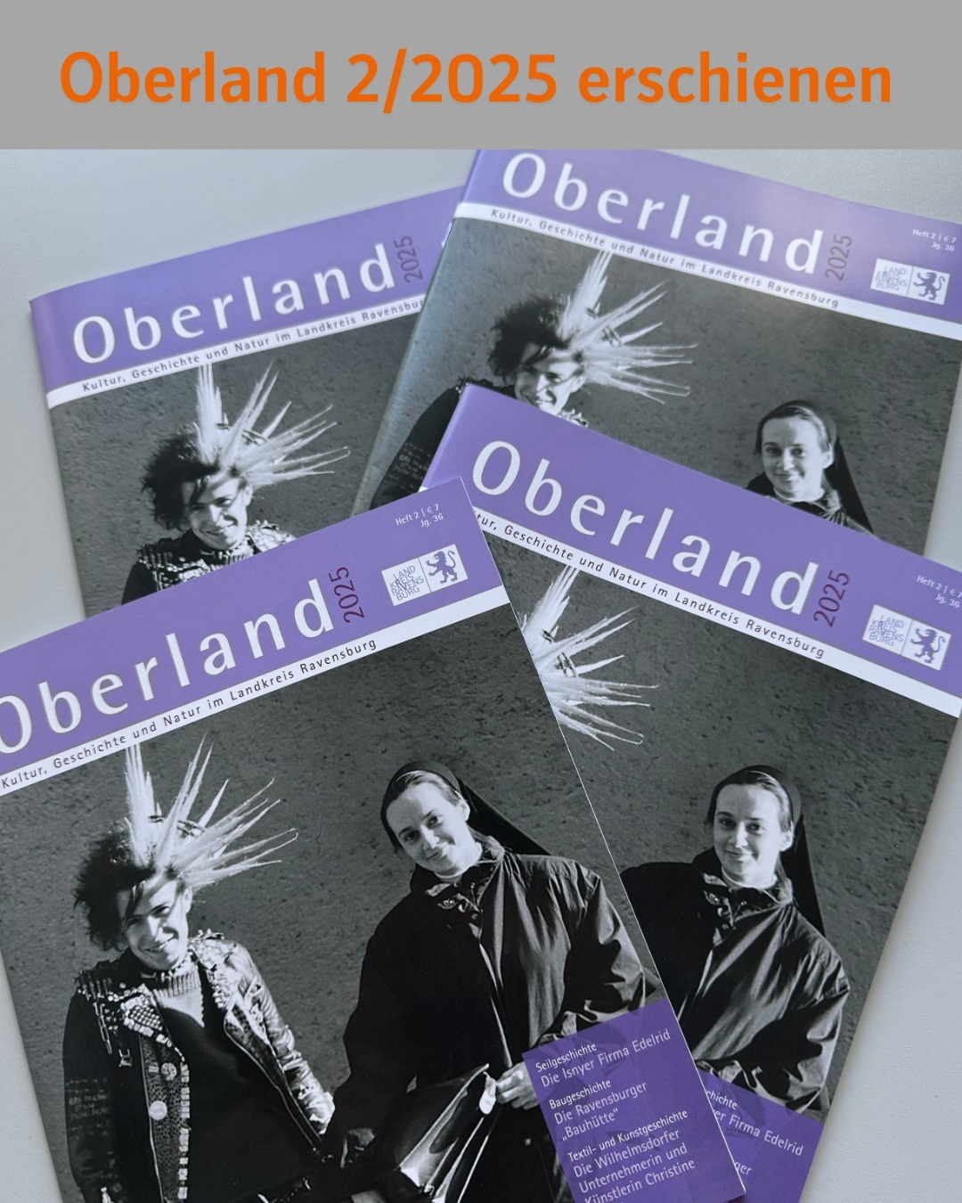 Text im Bild: Oberland 2/2025 erschienen, darunter Bild von vier Ausgabentiteln des Oberlandmagazins 2/2025.