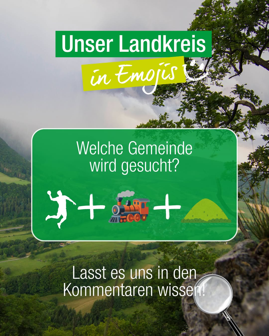 Grafik mit dem Titel „Unser Landkreis in Emojis“ vor einer Landschaft. Ein grünes Feld fragt „Welche Gemeinde wird gesucht?“ und zeigt die Emojis für eine Person beim Sport, eine Dampflokomotive und einen Hügel, verbunden durch Pluszeichen. Unten steht der Aufruf „Lasst es uns in den Kommentaren wissen!“ neben einer Lupe. (KI-Alternativtext)