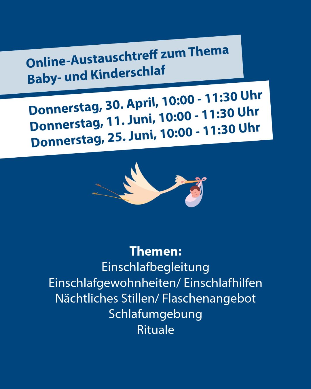 Dieser Alternativtext wurde KI-generiert: Ein farbiges Plakat kündigt Online-Austauschtreffen zum Thema Baby- und Kinderschlaf an, inklusive Daten und Themenliste. Eine Storchillustration ist ebenfalls zu sehen.