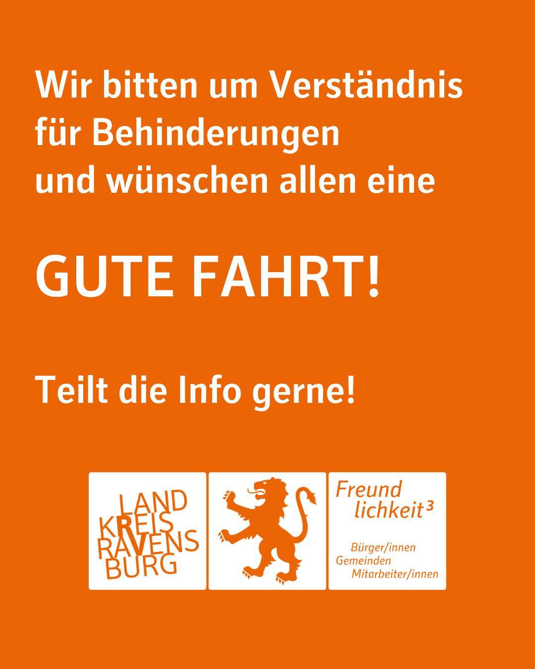 Zu sehen ist das Logo des Landkreises mit dem Claim Freundlichkeit³. Bildtext: Wir bitten um Verständnis für Behinderungen und wünschen allen eine Gute Fahrt! Teilt die Info gerne!