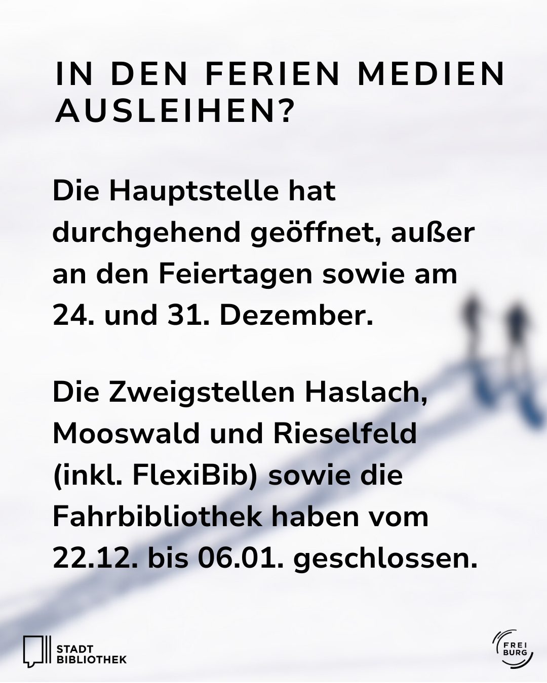 Dieser Alternativtext wurde KI-generiert: Ein schwarz-weißes Bild mit Textinformationen zu Öffnungszeiten während der Ferien. Es informiert über die Schließung bestimmter Zweigstellen und die geöffnete Hauptstelle.