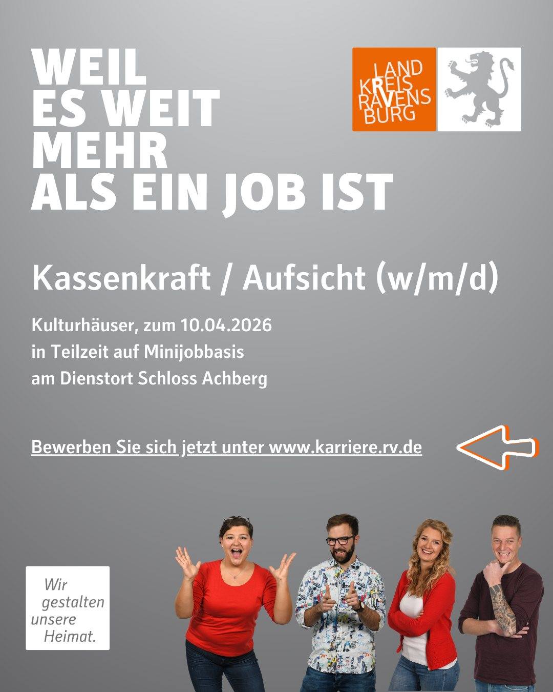 Weil es weit mehr als ein Job ist. Kassenkraft / Aufsicht (w/m/d) Kulturhäuser, zum 10.04.2026 in Teilzeit auf Minijobbasis am Dienstort Schloss Achberg. Bewerben Sie sich jetzt unter www.karriere.rv.de