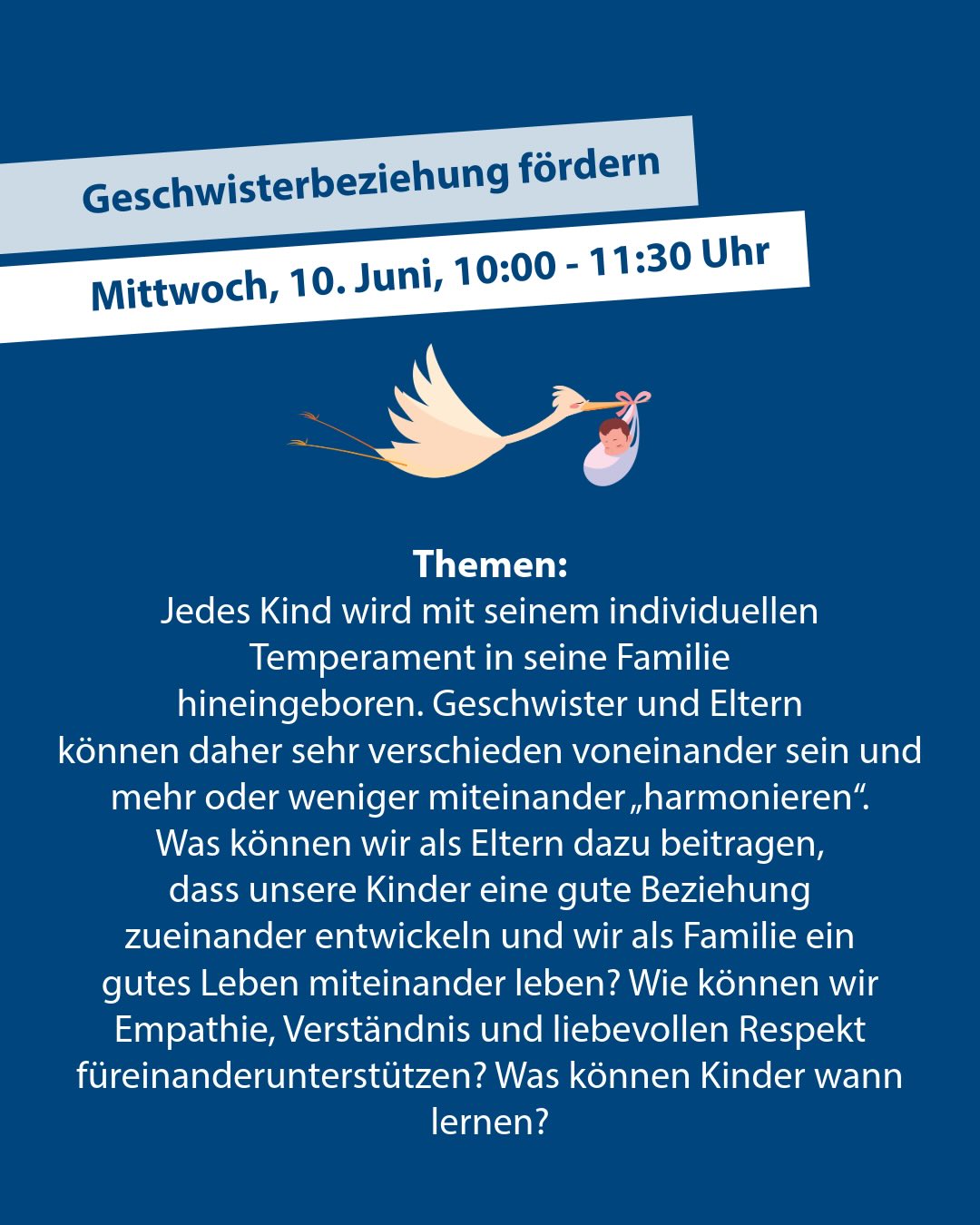 Dieser Alternativtext wurde KI-generiert: Ein farbiges Plakat kündigt ein Thema zum Thema Geschwisterbeziehungen an. Es zeigt eine Storchillustration und enthält Textinformationen zu einem Termin und den behandelten Inhalten.