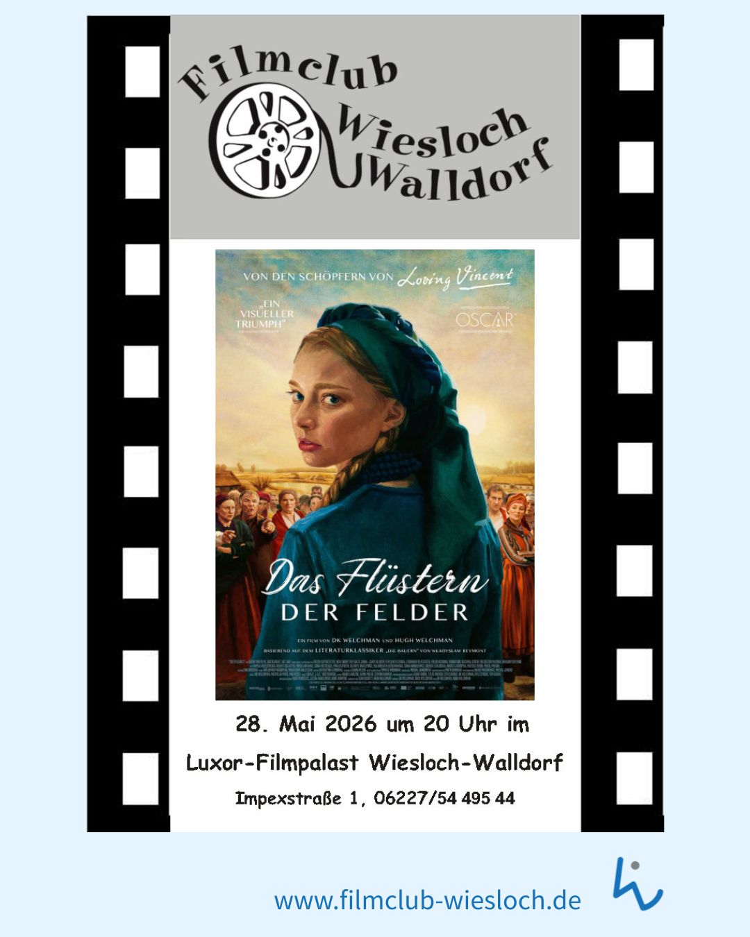 Filmclub Wiesloch-Walldorf zeigt am 28. Mai 2026 um 20 Uhr im Luxor-Filmpalast den Film „Das Flüstern der Felder“. Das Plakat zeigt eine Person mit Kopfbedeckung vor einer ländlichen Szene, flankiert von Filmstreifen. Website und Kontaktdaten sind unten angegeben. (KI-Alternativtext)