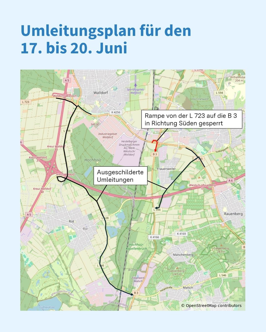 Umleitungsplan für den 17. bis 20. Juni: Karte mit ausgeschilderten Umleitungen und gesperrter Rampe von der L 723 auf die B 3 in Richtung Süden. (KI-Alternativtext)