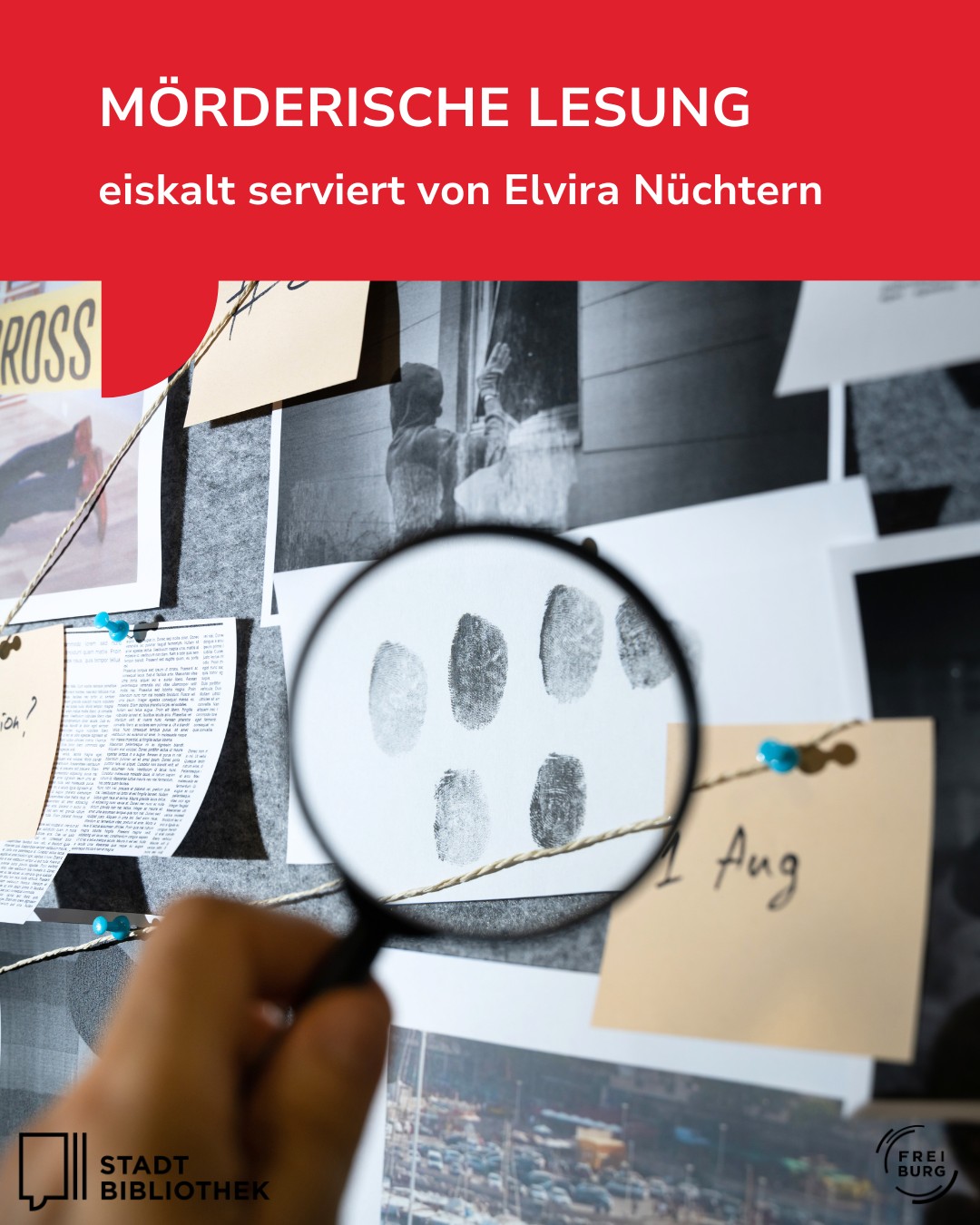 Dieser Alternativtext wurde KI-generiert: Schwarz-weißes Bild zeigt eine Pinnwand mit Fotos, Dokumenten und Fingerabdrücken. Die Grafik erinnert an einen Krimi und bewirbt eine Lesung in einer Bibliothek.