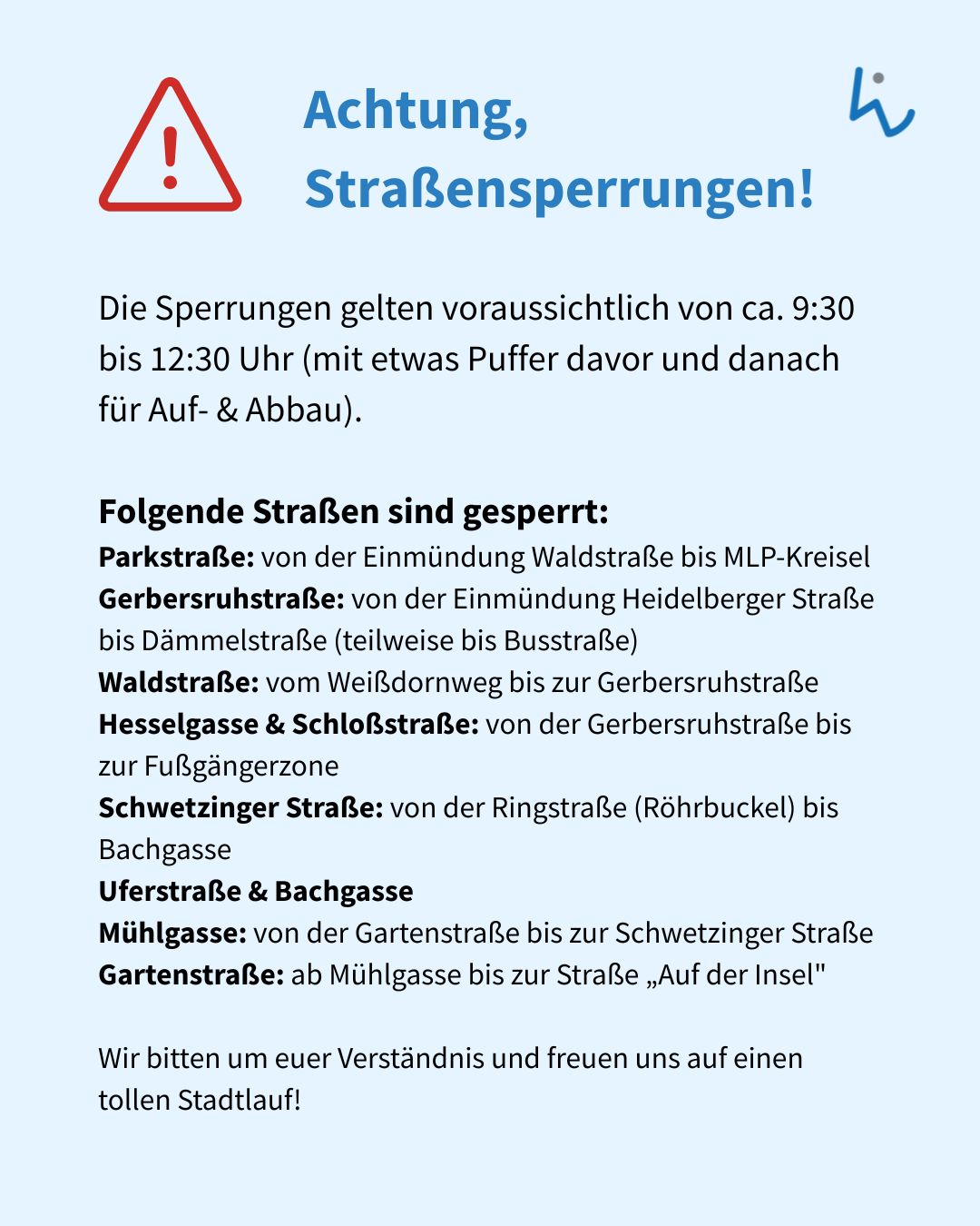 Dieser Alternativtext wurde KI-generiert: Warnschild mit Hinweis auf Straßensperrungen. Ein Textabschnitt listet betroffene Straßen und Zeitangaben auf.