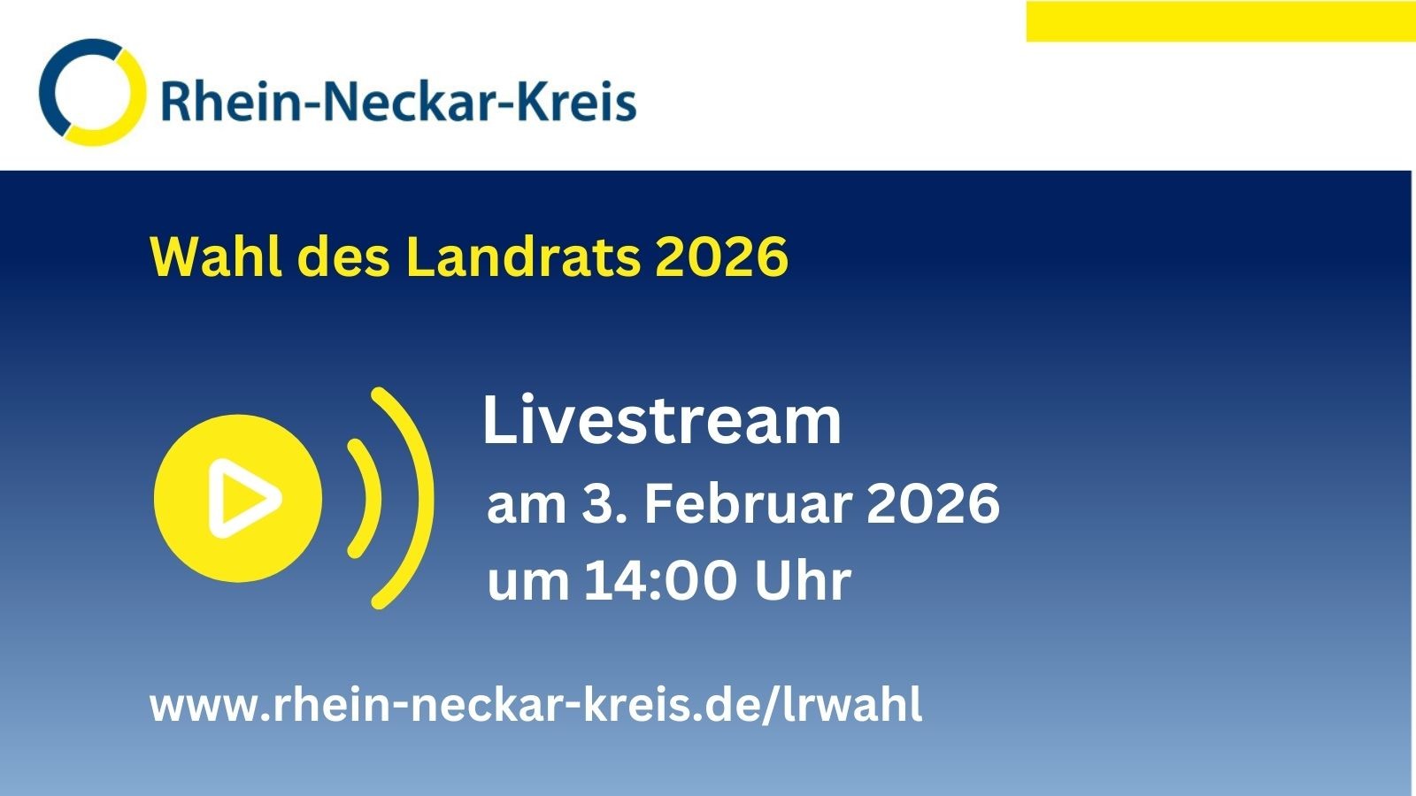 Dieser Alternativtext wurde KI-generiert: Ein dunkelblauer Hintergrund mit gelben und weißen Elementen. Es bewirbt einen Livestream zur Wahl des Landrats am 3. Februar 2026 um 14:00 Uhr.