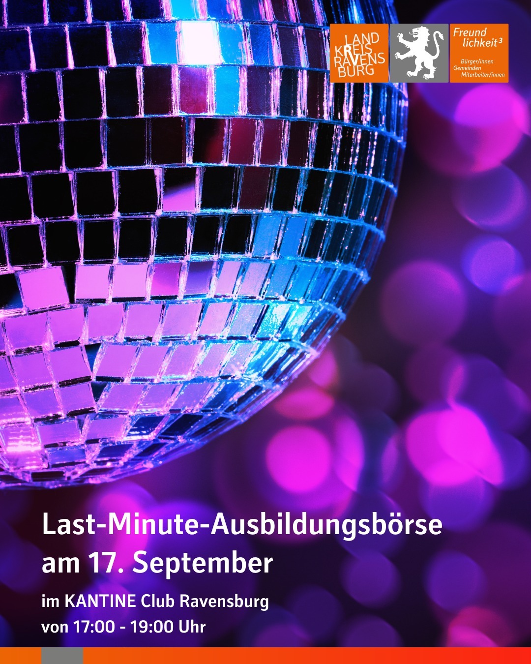 Diskokugel. Text im Bild: Last-Minute-Ausbildungsbörse am 17. September 2025 im Club Kantine von 17:00-19:00 Uhr.