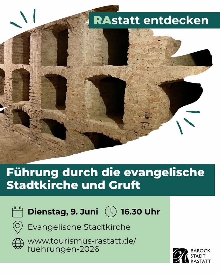 Ruinen einer alten Backsteinmauer mit Bögen und Nischen, darüber der Schriftzug „RAstatt entdecken“. Darunter Informationen zu einer Führung durch die evangelische Stadtkirche und Gruft am Dienstag, 9. Juni, 16.30 Uhr, mit Logo der Stadt Rastatt. (KI-Alternativtext)
