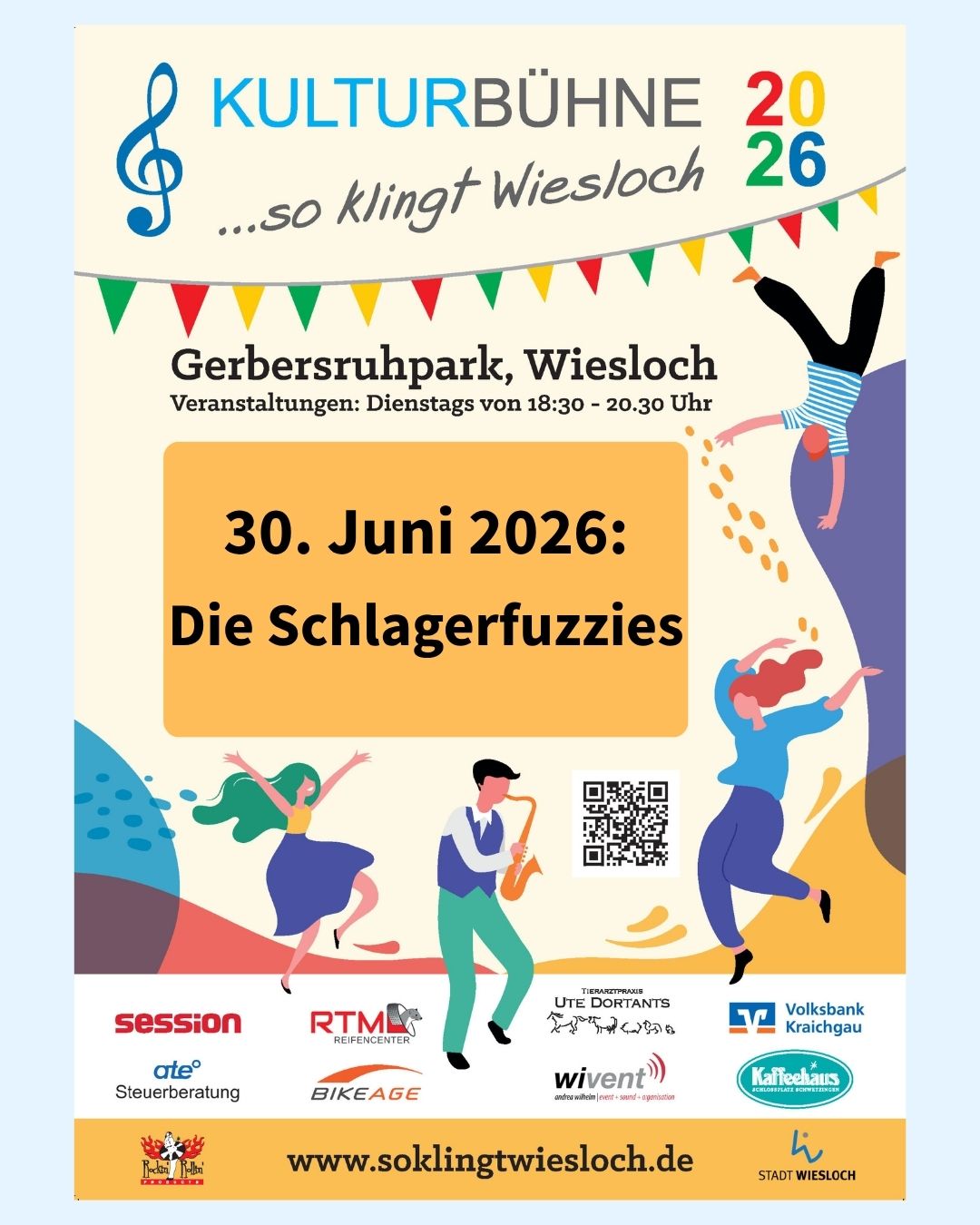 Plakat für die Kulturbühne 2026 in Wiesloch mit dem Titel „...so klingt Wiesloch“. Am 30. Juni 2026 treten Die Schlagerfuzzies im Gerbersruhpark auf; die Veranstaltungen finden dienstags von 18:30 bis 20:30 Uhr statt. Im Hintergrund sind illustrierte Personen beim Tanzen und Musizieren zu sehen, unten befinden sich Sponsorenlogos und die Webseite www.soklingtwiesloch.de. (KI-Alternativtext)