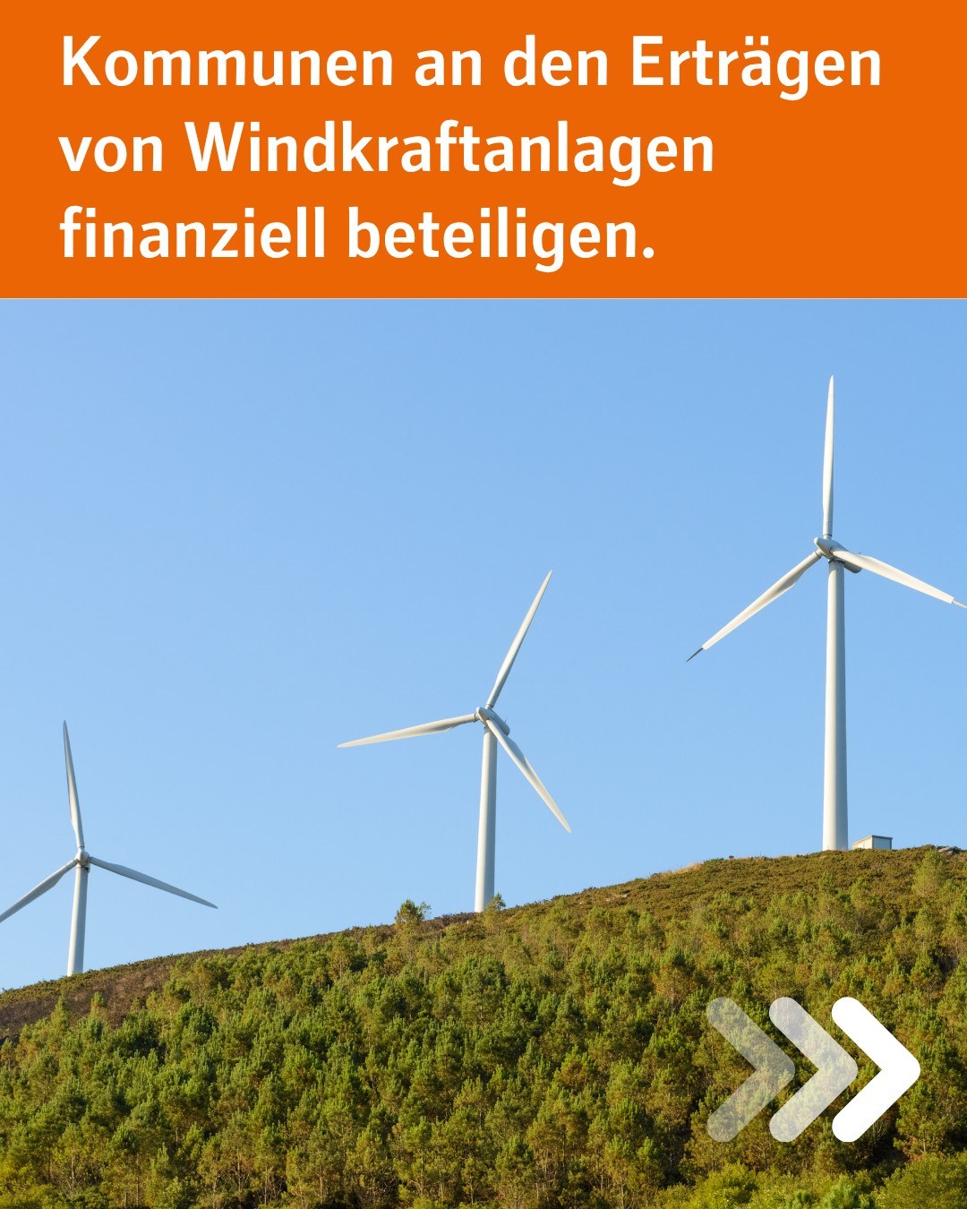Zu sehen sind Windräder. Bildtext: Kommunen an den Erträgen von Windkraftanlagen finanziell beteiligen.