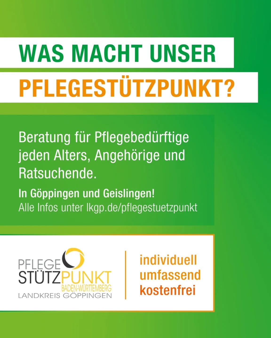 Dieser Alternativtext wurde KI-generiert: Ein farbiges Plakat mit Text informiert über Beratungsangebote für Pflegebedürftige und deren Angehörige in den Städten Göppingen und Geislingen. Es enthält Kontaktinformationen und Logos.