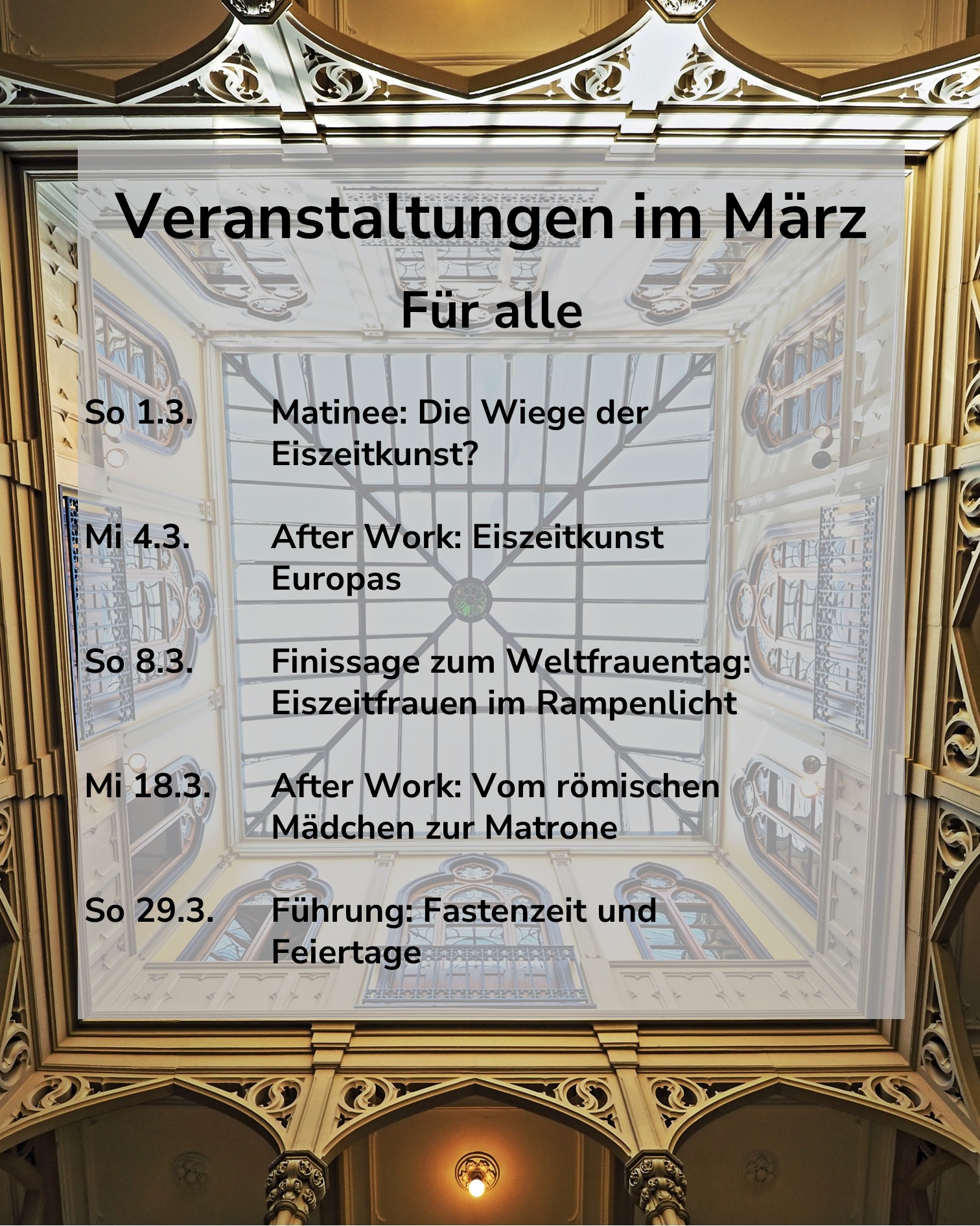 Dieser Alternativtext wurde KI-generiert: S/W-Fotografie eines kunstvollen Innenraums mit einem Veranstaltungskalender für März. Der Kalender listet verschiedene Termine und Veranstaltungen auf.