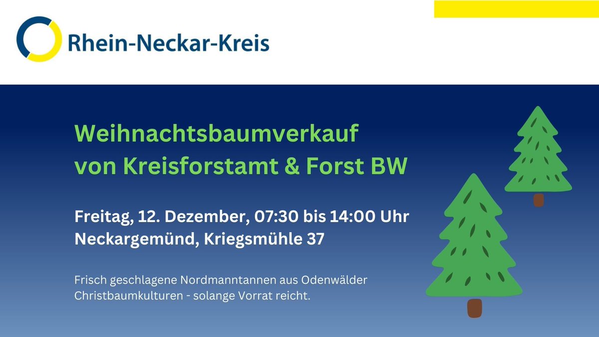 Infografik mit der Aufschrift Weihnachtsbaumverkauf, 12.12., 07:30 bis 14:00 Uhr, Kriegsmühle Neckargemünd