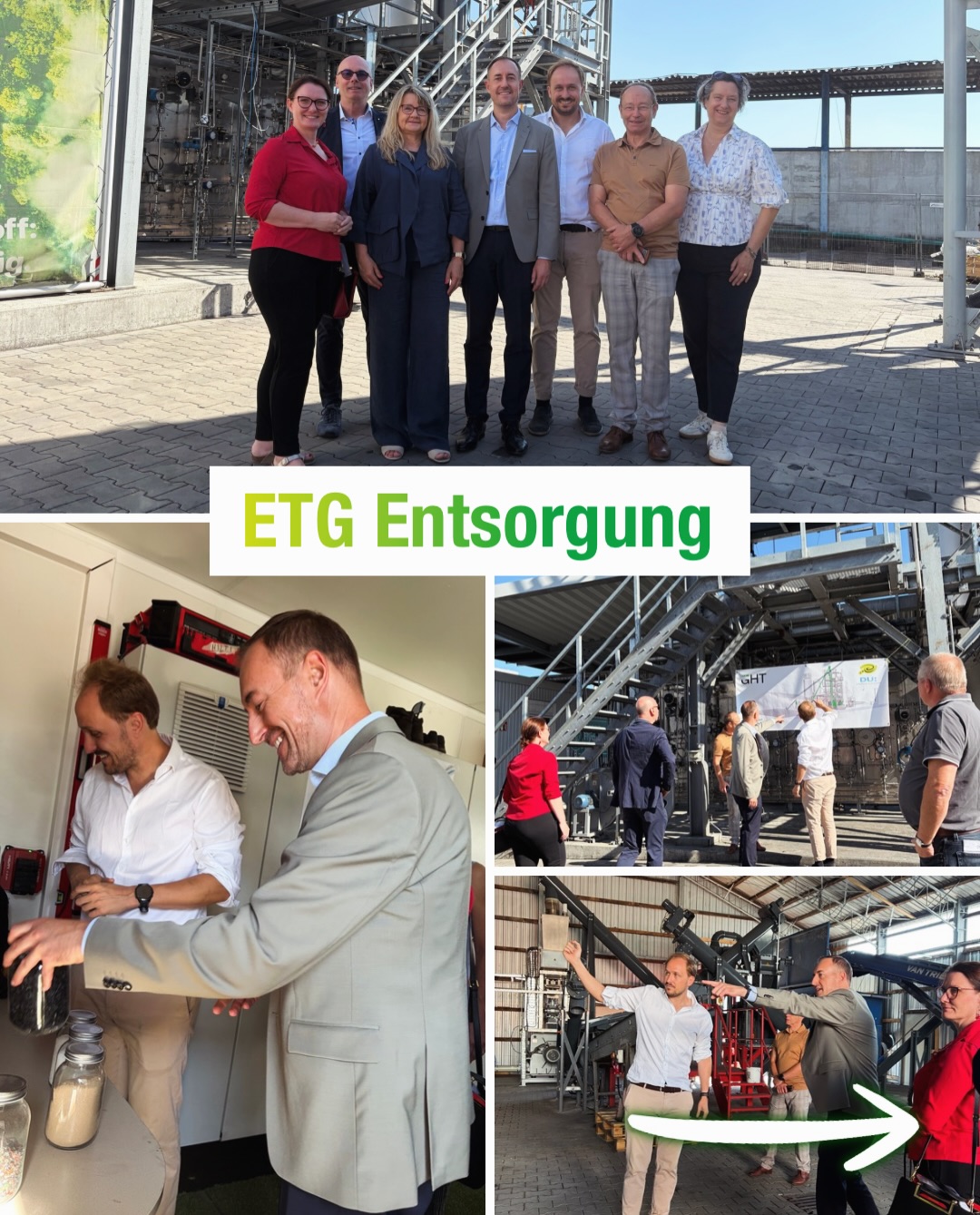 Collage mit vier Fotos und dem zentralen Schriftzug „ETG Entsorgung“. Oben posiert eine Gruppe von sieben Personen vor Industrieanlagen, während unten links zwei Personen in einem Raum Gläser mit Inhalt betrachten. Die unteren rechten Bilder zeigen eine Besichtigung: Eine Gruppe steht vor einer Treppe und einem Banner, während eine andere Gruppe in einer Halle auf Maschinen zeigt, begleitet von einem weißen Pfeil nach rechts. (KI-Alternativtext)