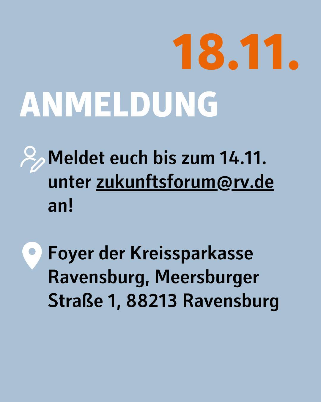 Bildtext: 18. November 2025. Anmeldung: Meldet euch bis zum 14. November 2025 unter zukunftsforum@rv.de an! Ort: Foyer der Kreissparkasse Ravensburg, Meersburger Straße 1 in 88213 Ravensburg.