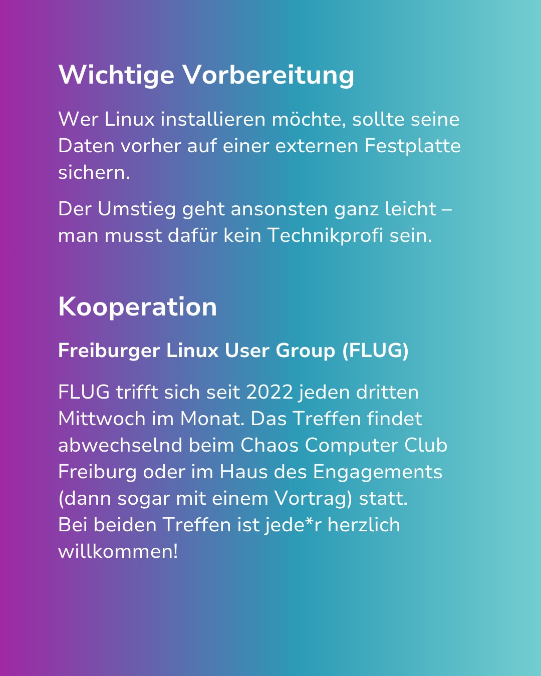 Dieser Alternativtext wurde KI-generiert: Farbverlauf von Lila über Türkis zu Blau bildet den Hintergrund für weißen Text. Der Text enthält Informationen zur Datensicherung vor der Installation von Linux und zu einem Linux-Treffen.