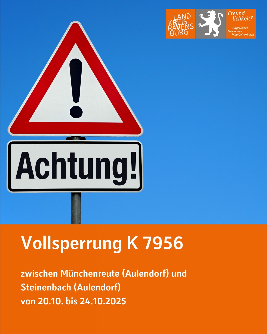 Dieser Alternativtext wurde KI-generiert: Ein Warnschild mit einem Ausrufezeichen vor orangefarbenem Hintergrund. Darunter befindet sich ein Schild mit der Aufschrift 'Vollsperrung' und weiteren Informationen.