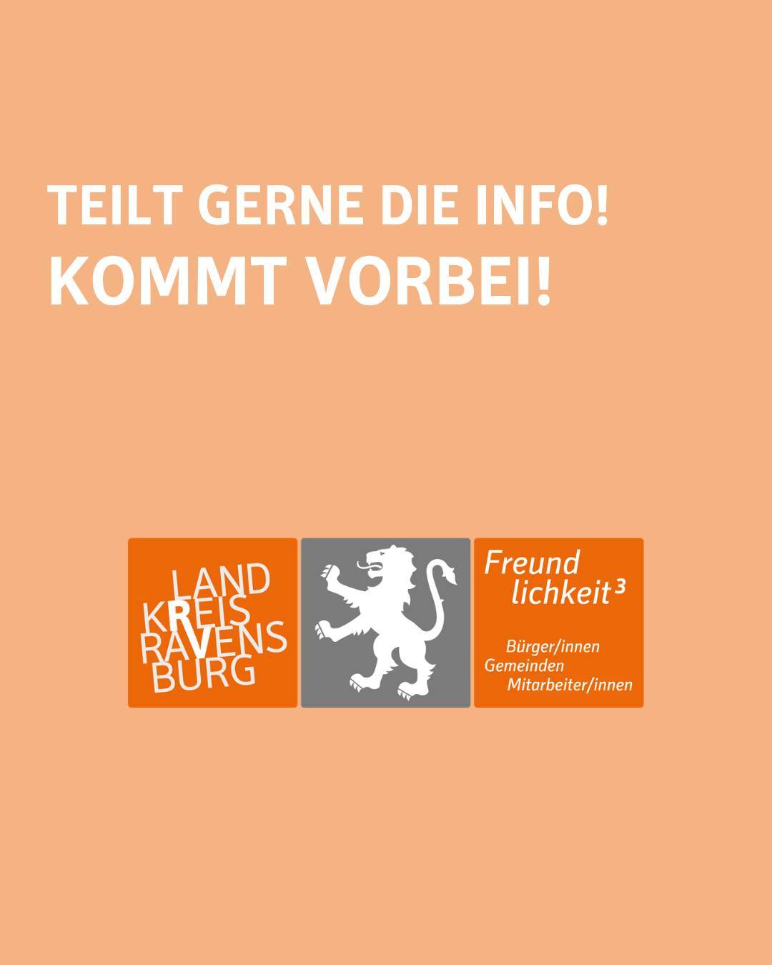 Zu sehen ist das Logo des Landkreises mit dem Spruch Freundlichkeit Hoch Drei. Bildtext: Teilt gerne die Info! Kommt vorbei!