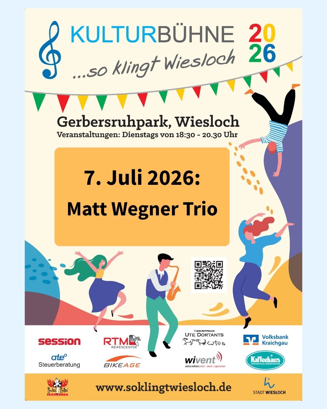 Plakat für die Kulturbühne 2026 in Wiesloch mit dem Titel „...so klingt Wiesloch“. Am 7. Juli 2026 tritt das Matt Wegner Trio im Gerbersruhpark auf, wobei die Veranstaltungen dienstags von 18:30 bis 20:30 Uhr stattfinden. Das Design zeigt illustrierte Personen beim Tanzen und Musizieren sowie unten eine Reihe von Sponsorenlogos und eine Webadresse. (KI-Alternativtext)
