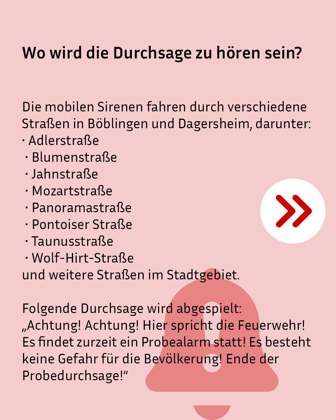 Überschrift: "Wo wird die Durchsage zu hören sein?". Der Text erklärt, dass mobile Sirenen durch Straßen in Böblingen und Dagersheim fahren, darunter Adlerstraße, Blumenstraße, Jahnstraße, Mozartstraße, Panoramastraße, Pontoiser Straße, Taunusstraße, Wolf-Hirt-Straße und weitere. Unten steht der Wortlaut der Durchsage: „Achtung! Achtung! Hier spricht die Feuerwehr! Es findet zurzeit ein Probealarm statt! Es besteht keine Gefahr für die Bevölkerung! Ende der Probedurchsage!“ (KI-Alternativtext)