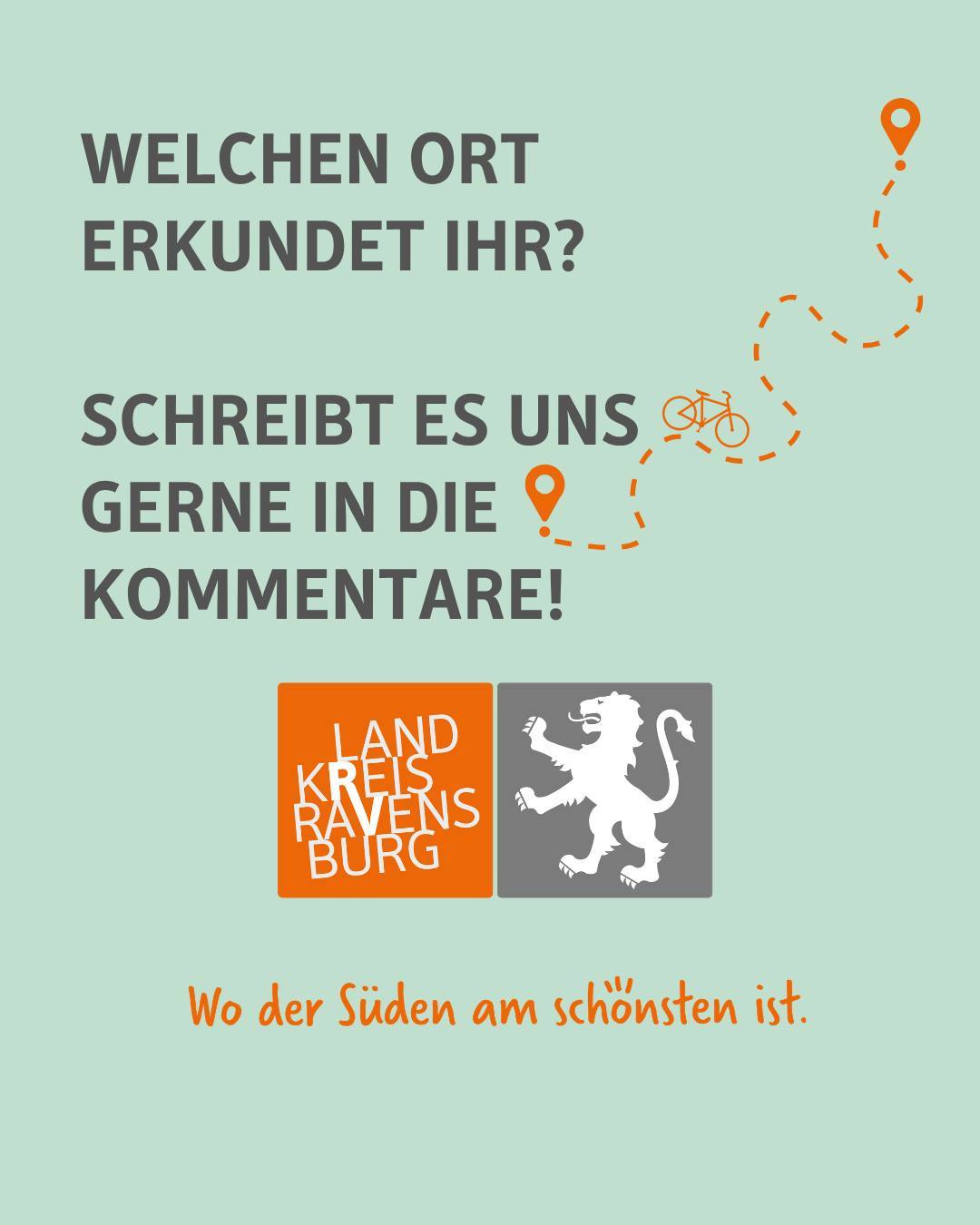 Zu sehen ist das Logo des Landkreises mit dem Claim Wo der Süden am schönsten ist. Bildtext: Welchen Ort erkundet ihr? schreibt es uns gerne in die Kommentare!