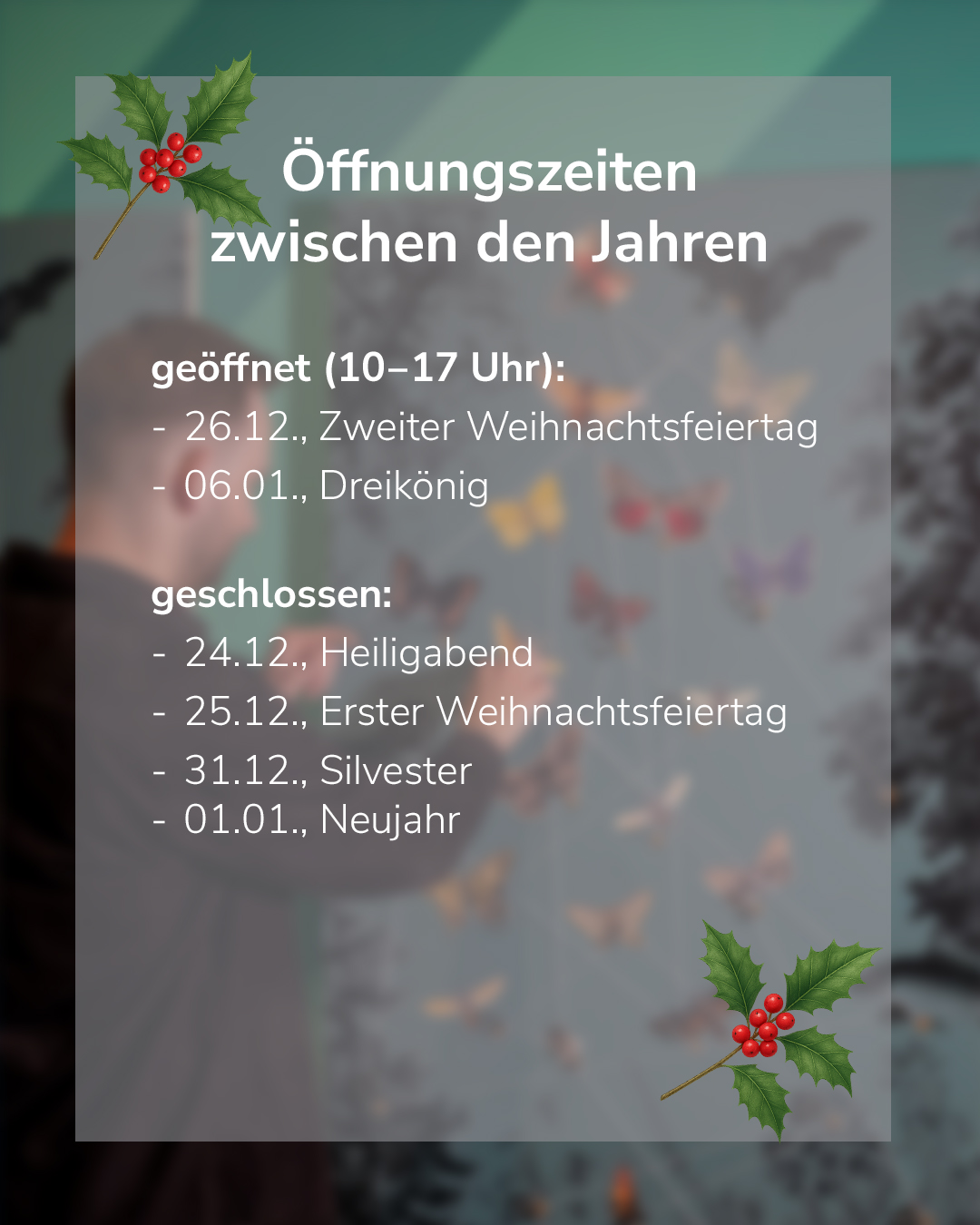 Dieser Alternativtext wurde KI-generiert: Ein Bild mit Textinformationen zu Öffnungszeiten zwischen den Jahren. Es zeigt, wann ein Geschäft geöffnet und geschlossen ist.