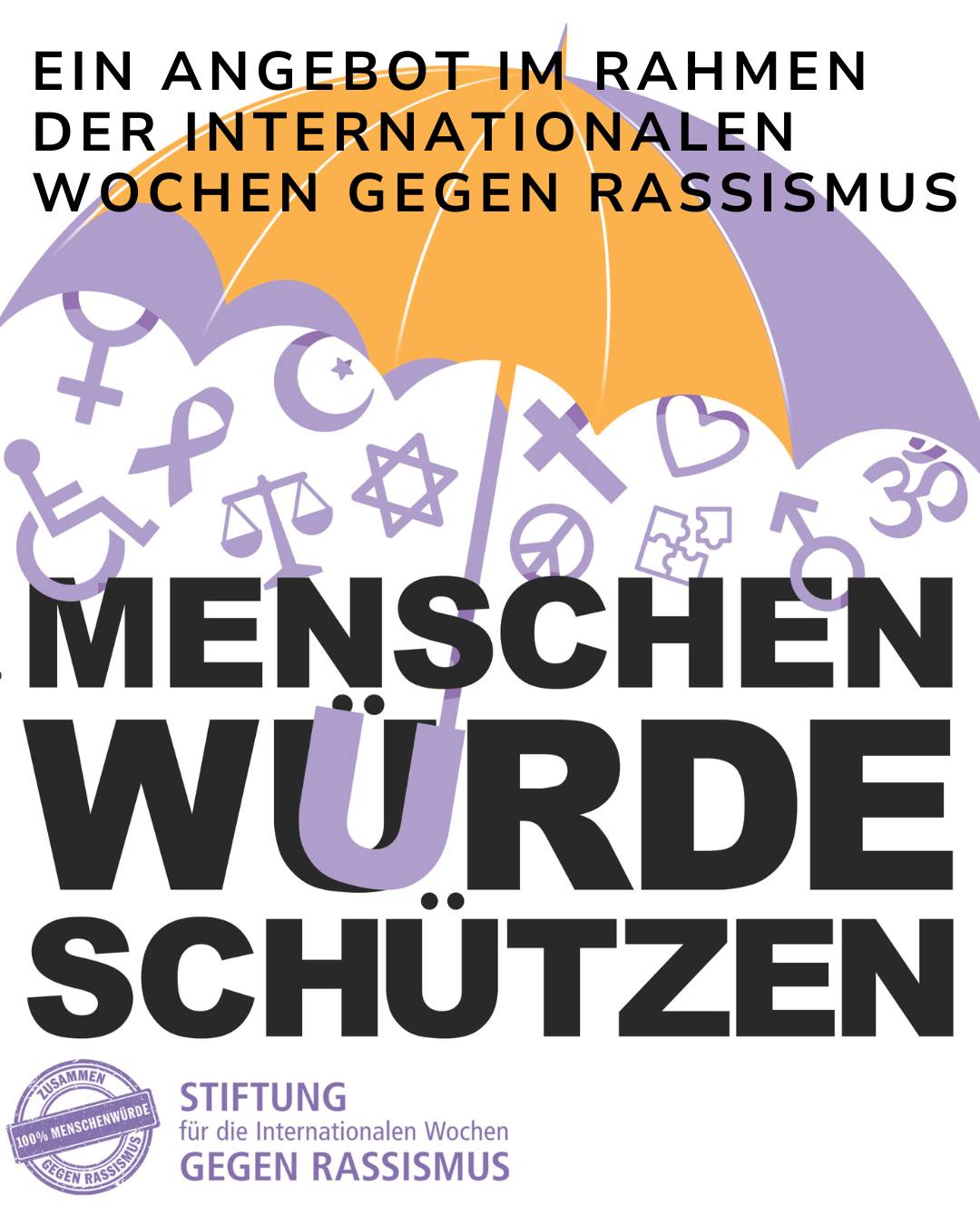 Ein Plakat mit einem Regenschirm, der verschiedene Symbole für Vielfalt schützt.  Der Text betont den Schutz der Menschenwürde.