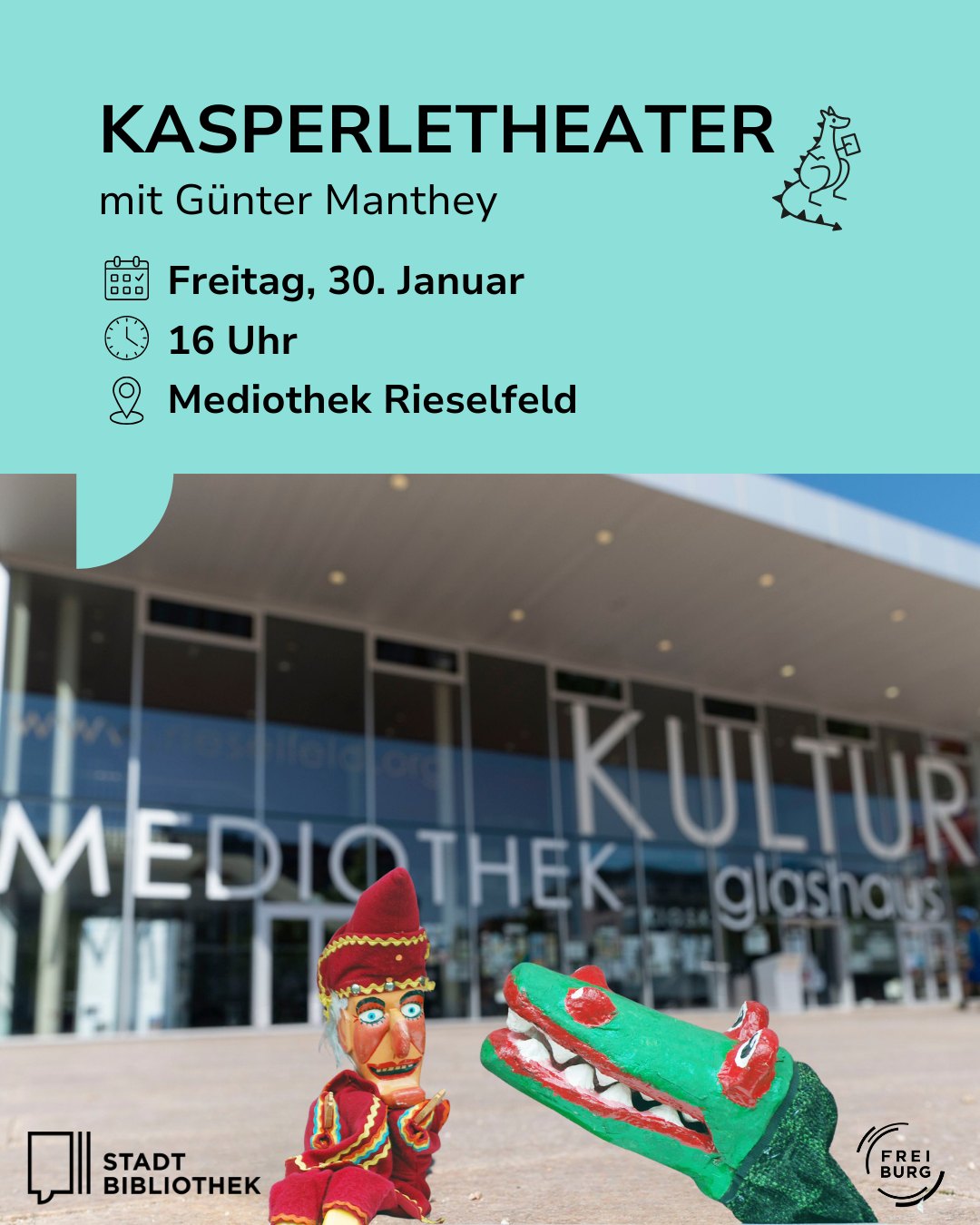 Dieser Alternativtext wurde KI-generiert: Ein Werbeflyer für eine Veranstaltung im Mediothek Rieselfeld. Darauf sind ein Kasperl und ein Krokodil vor dem Gebäude abgebildet.