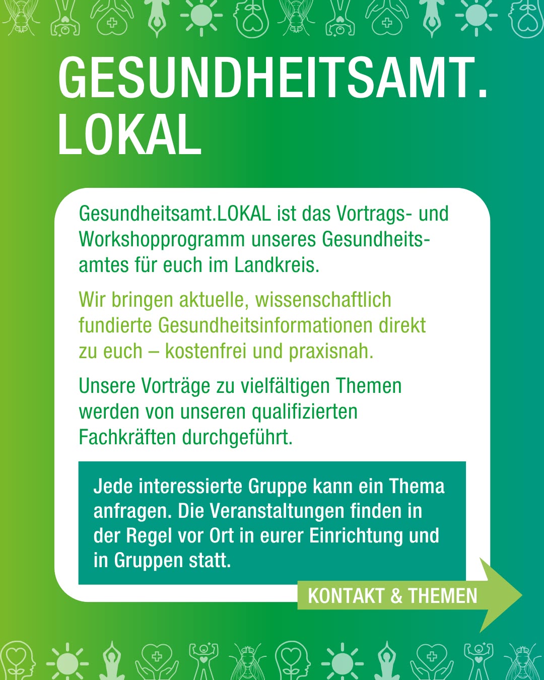 Dieser Alternativtext wurde KI-generiert: Ein grüner Werbeflyer mit Text und kleinen Symbolen am Rand. Darauf steht ein Spruch und Informationen über ein Gesundheits- und Workshop-Programm.