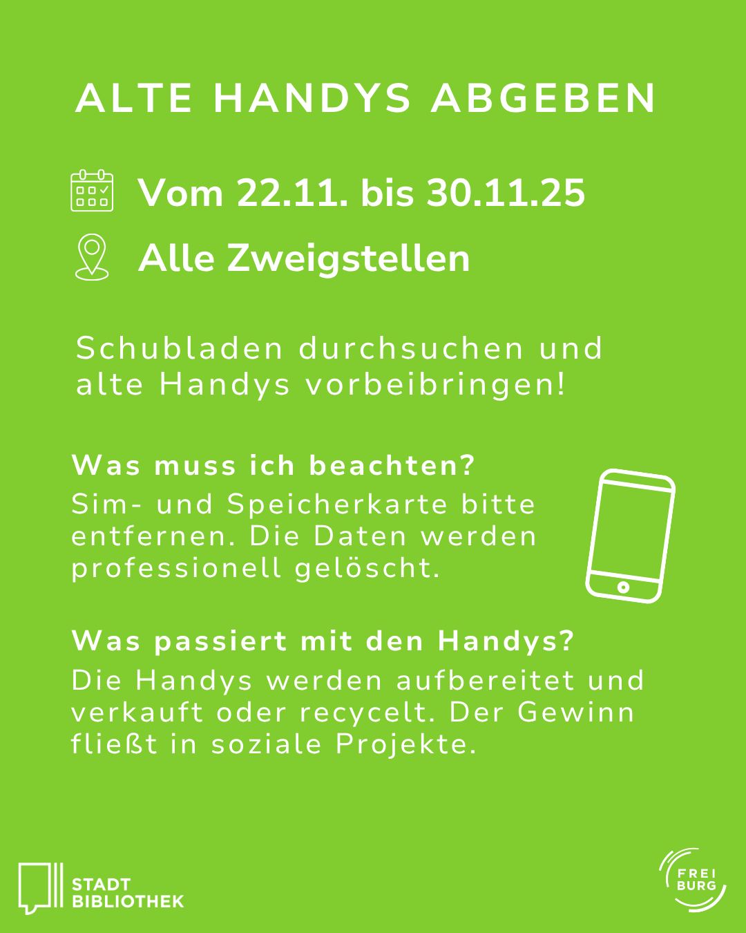 Dieser Alternativtext wurde KI-generiert: Ein farbiges Plakat informiert über die Möglichkeit, alte Handys bis zum 30. November an allen Zweigstellen abzugeben. Es werden Hinweise zur Datenlöschung und Verwertung gegeben.