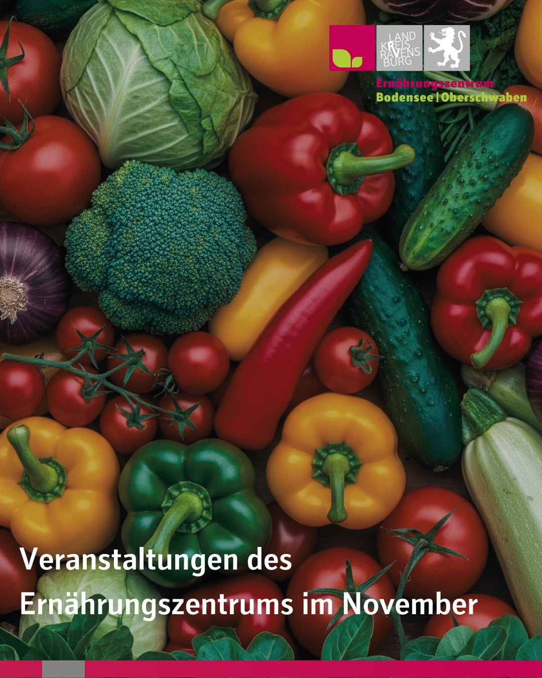 veschiedenes frisches buntes Gemüse von oben. Text im Bild: Veranstaltungen des Ernährungszentrums im November