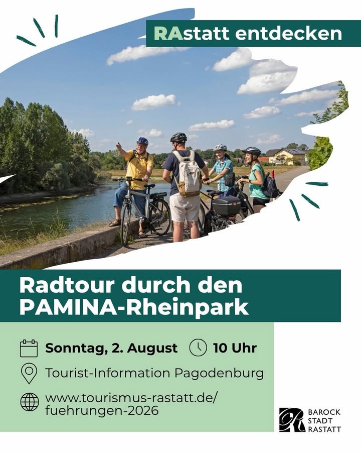 Plakat für eine Radtour durch den PAMINA-Rheinpark. Oben steht "RAstatt entdecken" über einem Foto von vier Personen mit Fahrrädern am Flussufer, eine Person zeigt in die Ferne. Unten stehen die Details: Sonntag, 2. August, 10 Uhr, Tourist-Information Pagodenburg und die Webseite www.tourismus-rastatt.de/fuehrungen-2026. Rechts unten das Logo der Barockstadt Rastatt. (KI-Alternativtext)