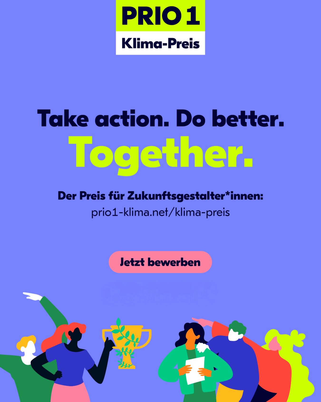 PRIO 1 Klima-Preis: Werbeplakat mit dem Slogan „Take action. Do better. Together.“ und der Aufforderung „Jetzt bewerben“. Unten illustrierte Gruppe mit Pokal und Dokument vor lila Hintergrund. (KI-Alternativtext)