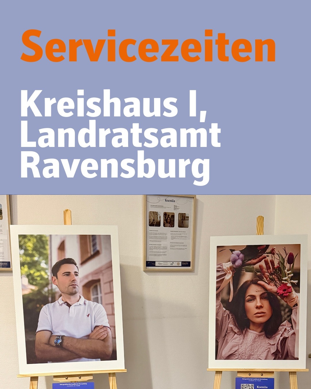 Auf der unteren Hälfte sind zwei große Portraits von Personen zu sehen. Bildtext: Servicezeiten. Kreishaus I. Landratsamt Ravensburg.
