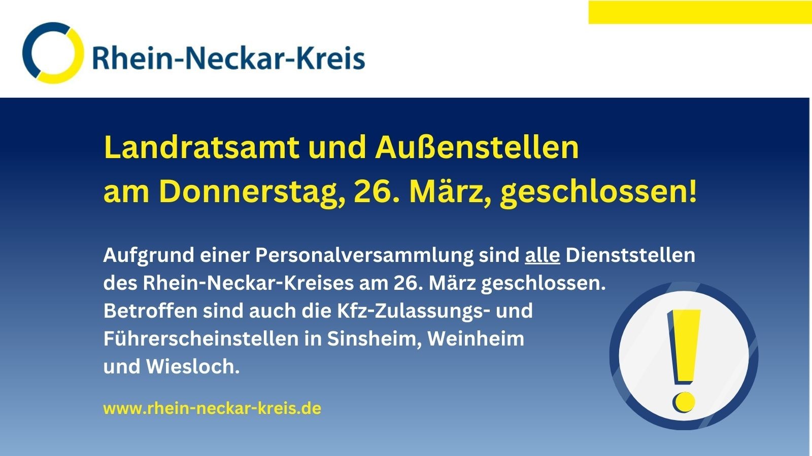 Dieser Alternativtext wurde KI-generiert: Ein blaues und gelbes Werbeplakat mit Text, das eine Schließung der Dienststellen am 26. März ankündigt. Ein Warnsymbol ist rechts im Bild zu sehen.